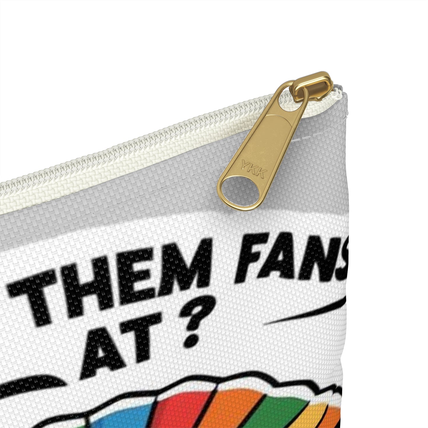 Where Them Fans At? Accessory Pouch