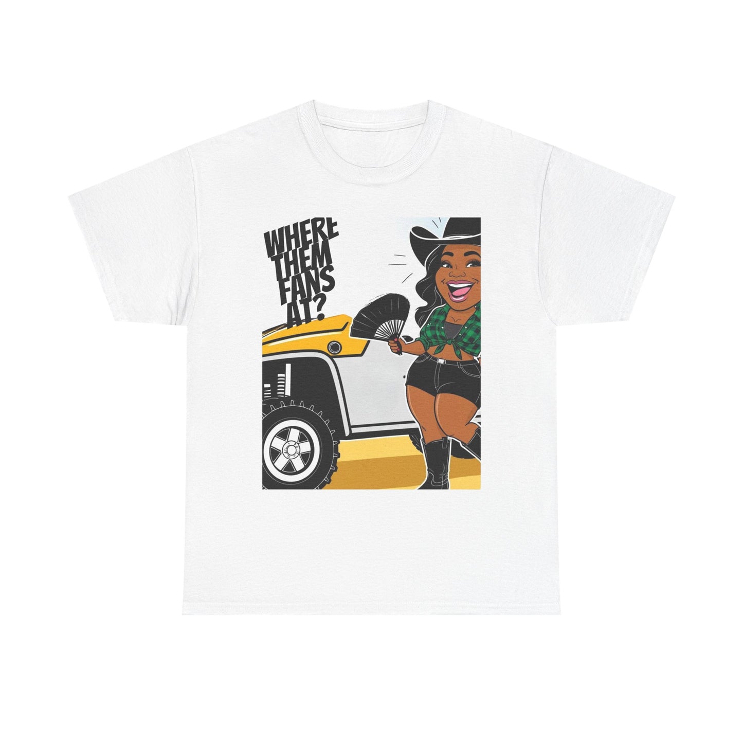 Where Them Fans At? Unisex Cotton Tee