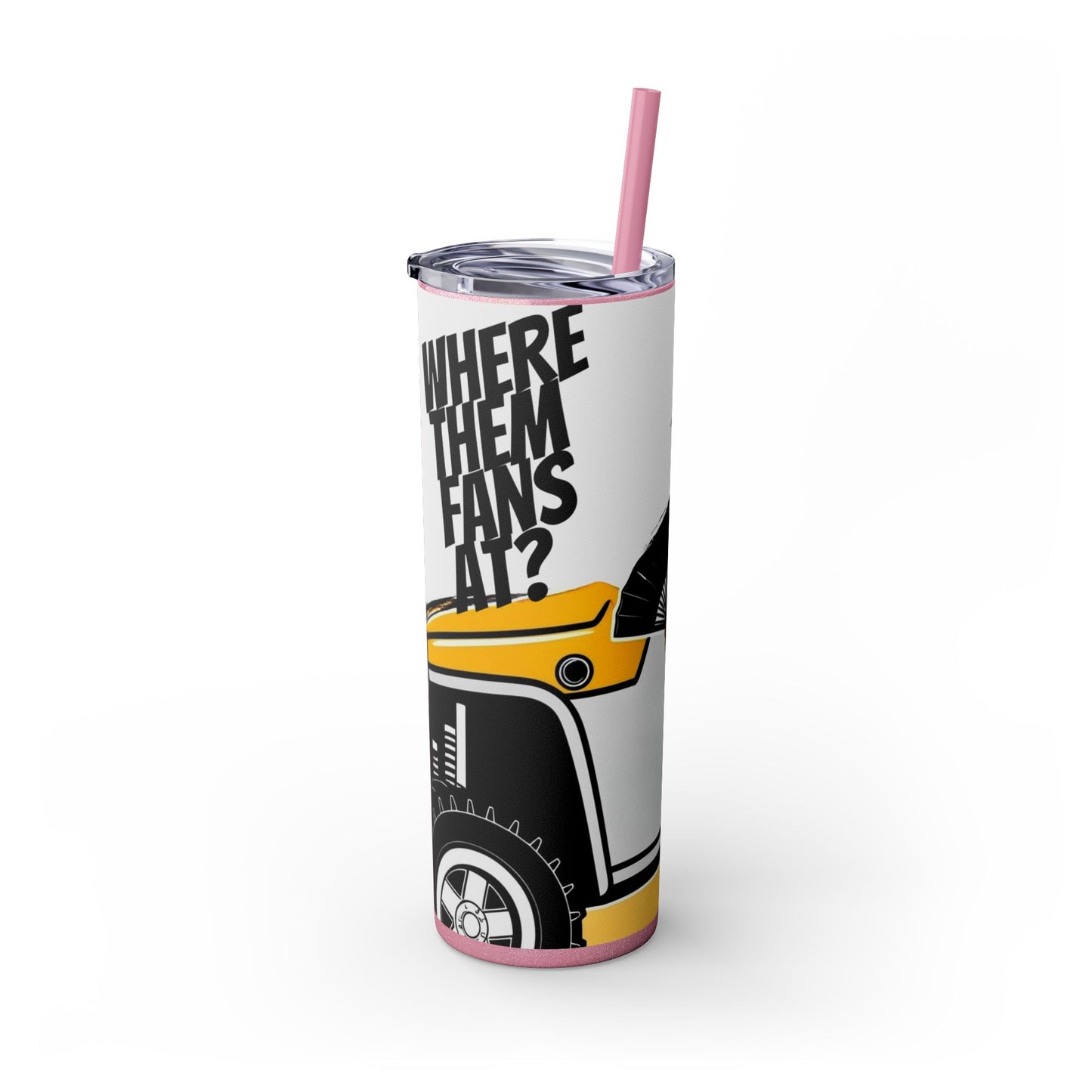 Where Them Fans At? Skinny Tumbler with Straw, 20oz