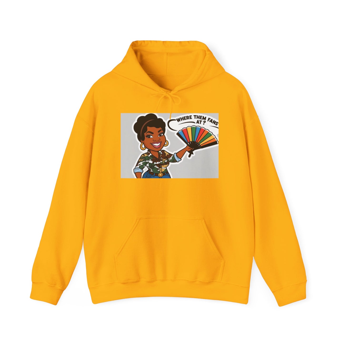 Where Them Fans At? Unisex Hoodie