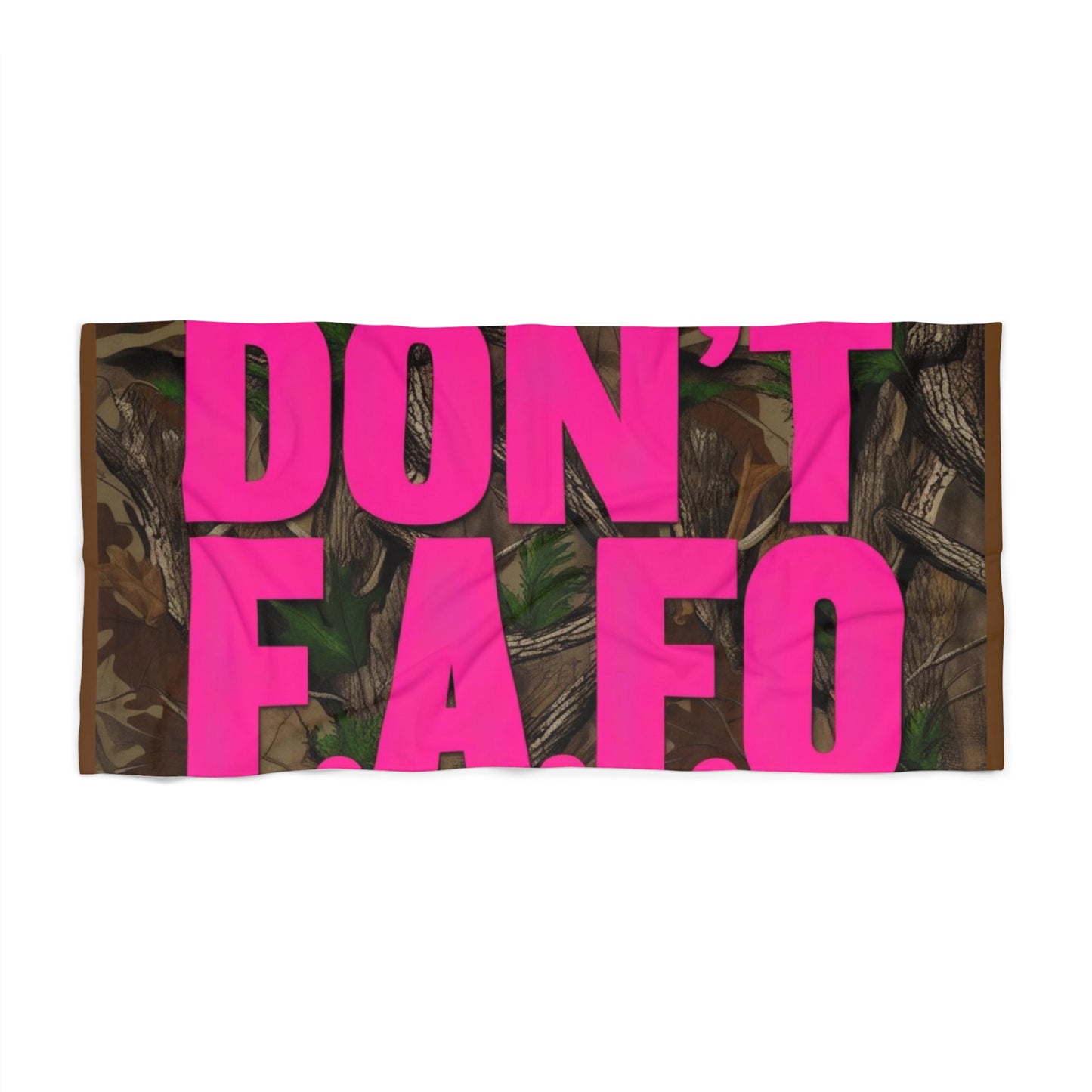 Don't F.A.F.O. Beach Towel