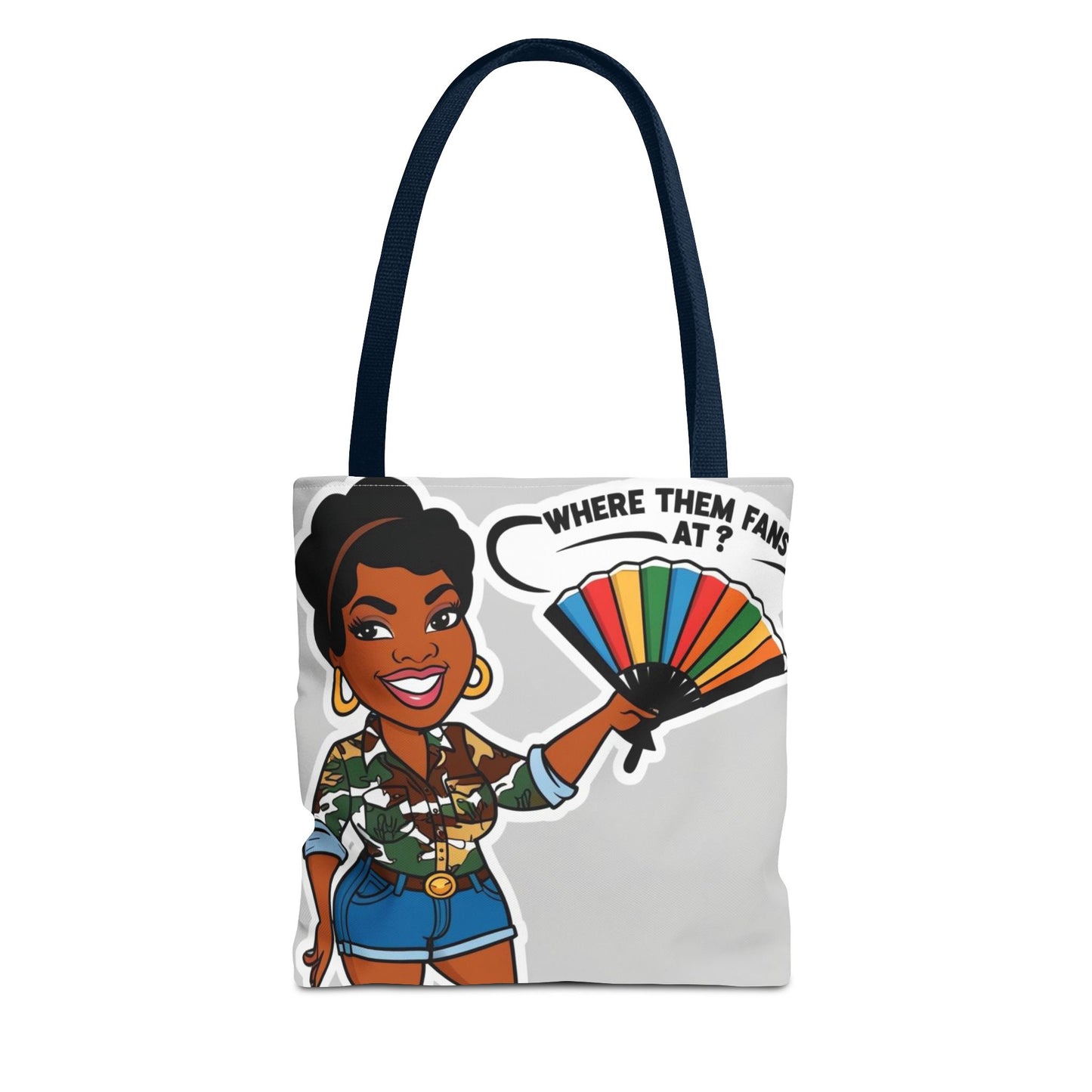 Where Them Fans At? Tote Bag