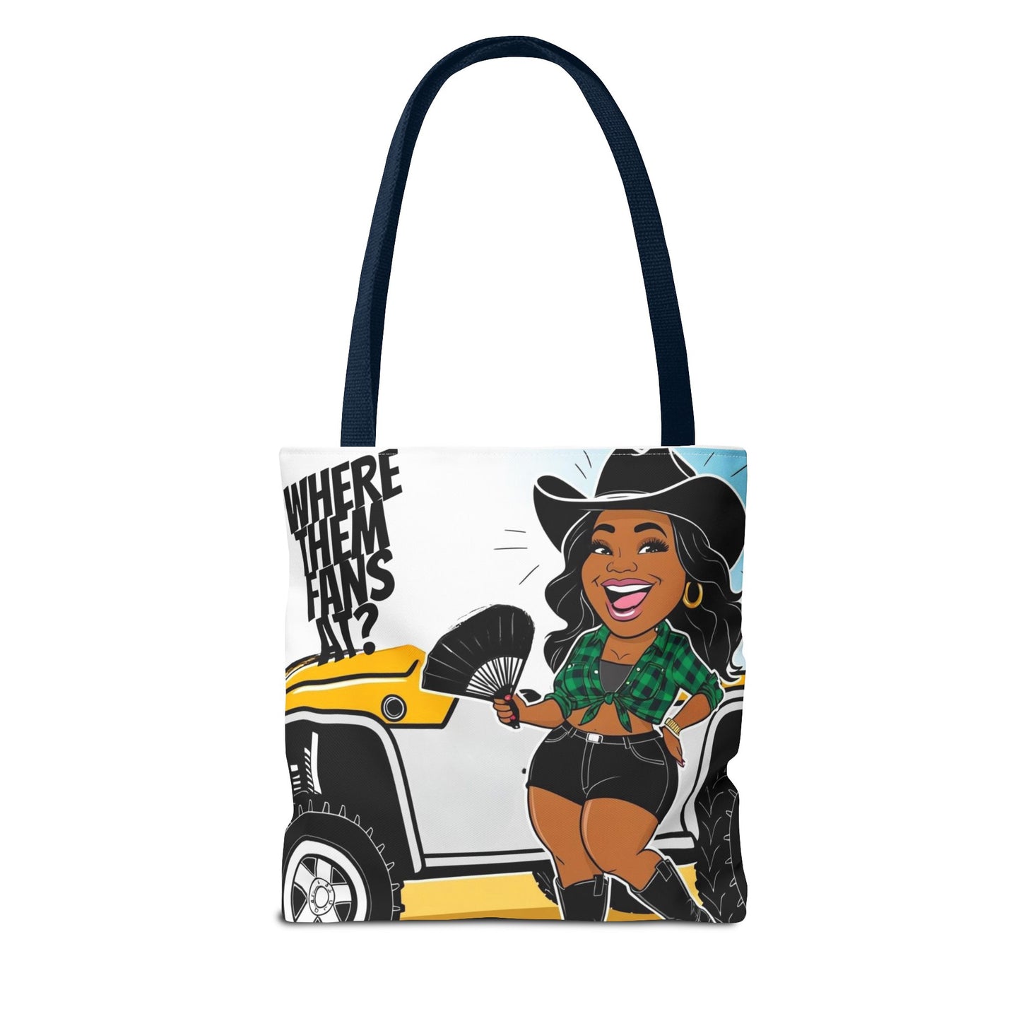 Where Them Fans At? Tote Bag