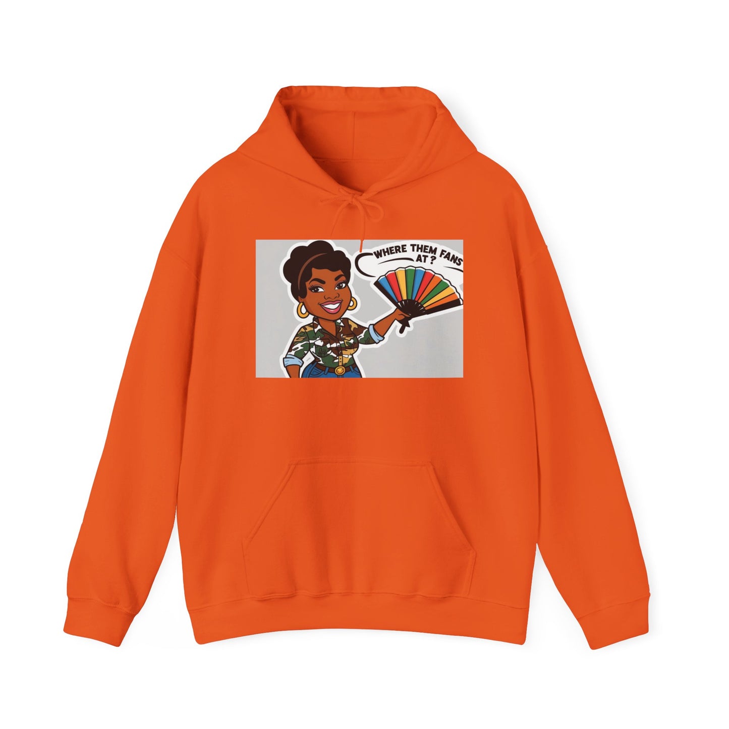 Where Them Fans At? Unisex Hoodie