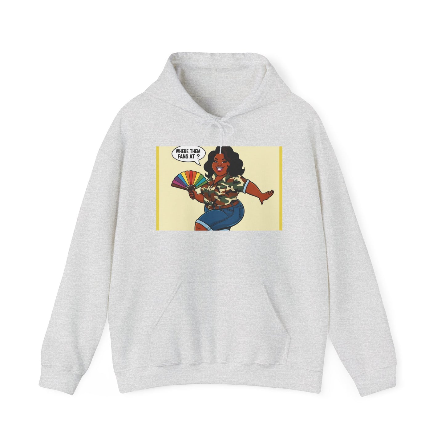 Where Them Fans At? Unisex Hoodie