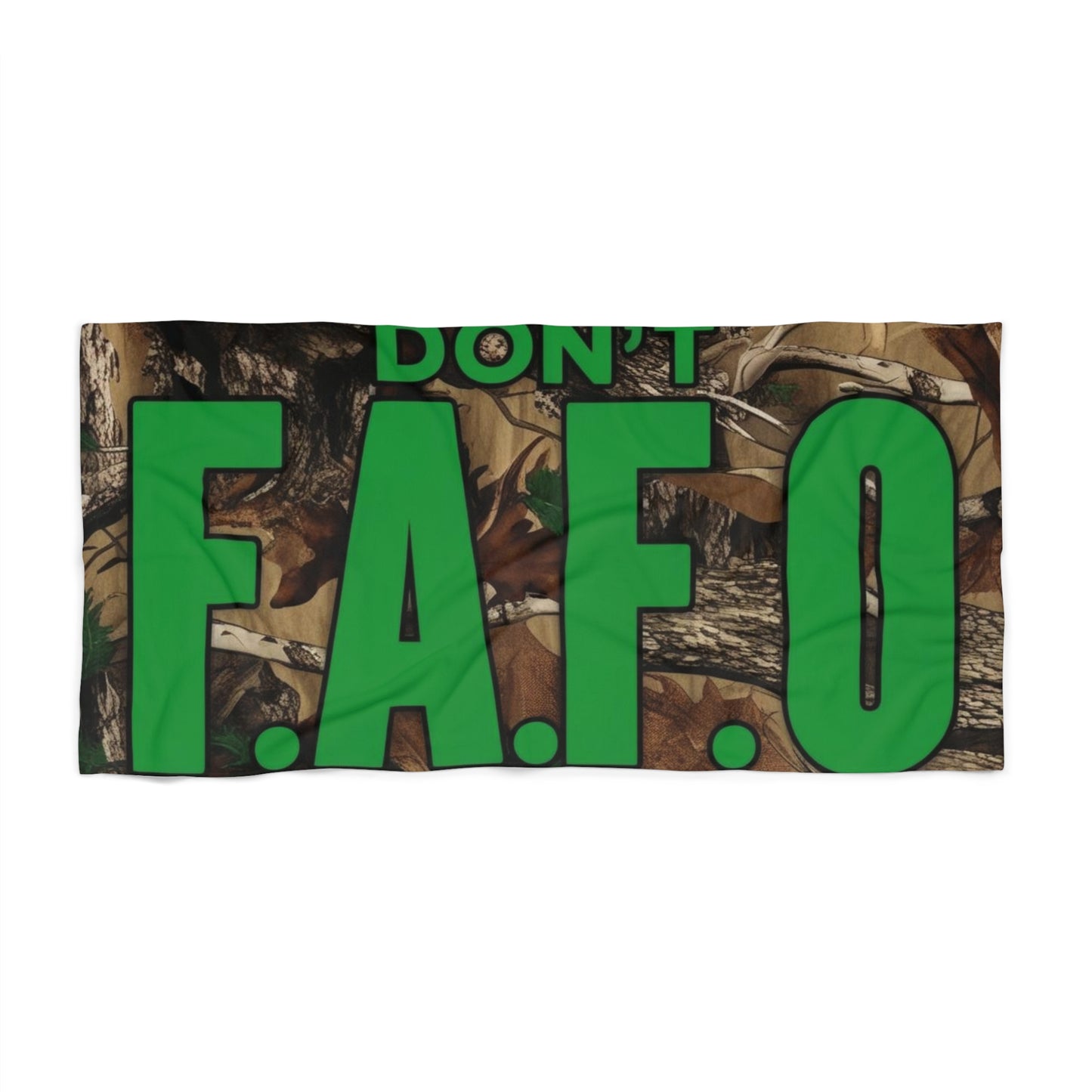 Don't F.A.F.O. Beach Towel