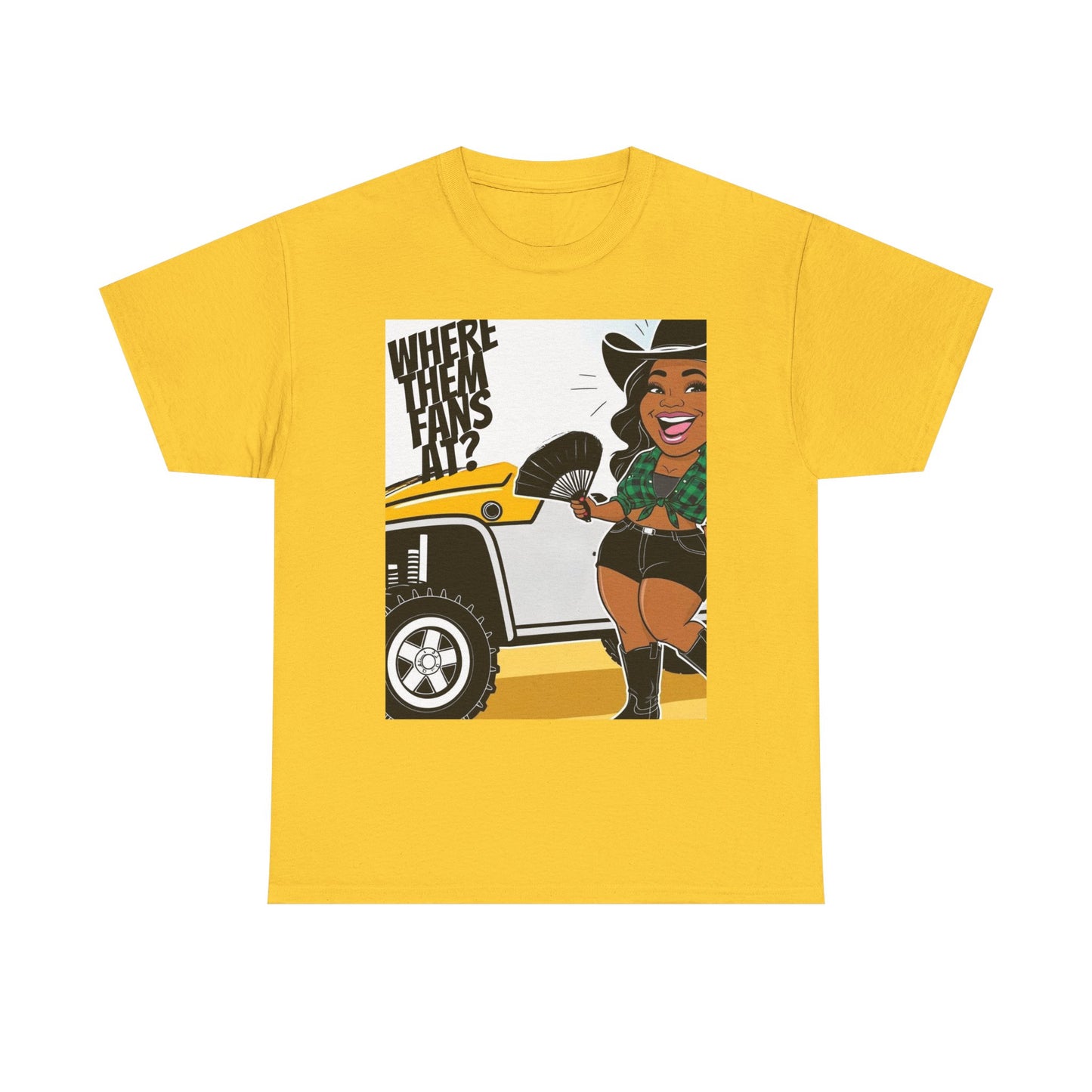 Where Them Fans At? Unisex Cotton Tee