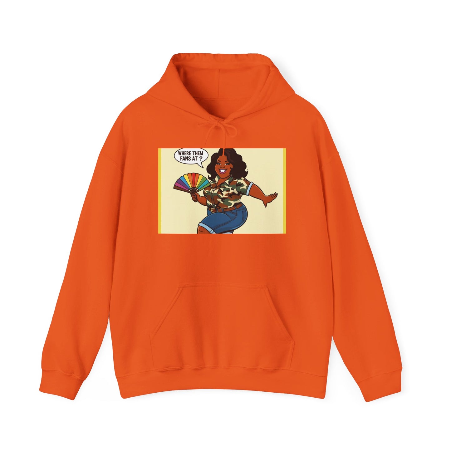 Where Them Fans At? Unisex Hoodie