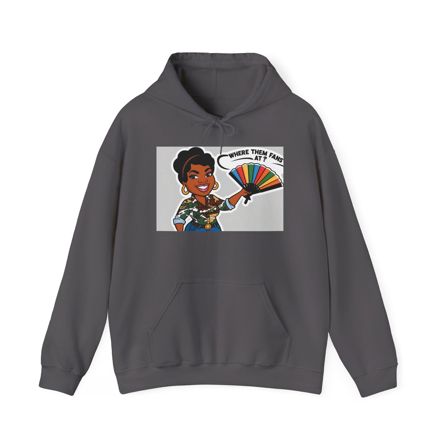 Where Them Fans At? Unisex Hoodie