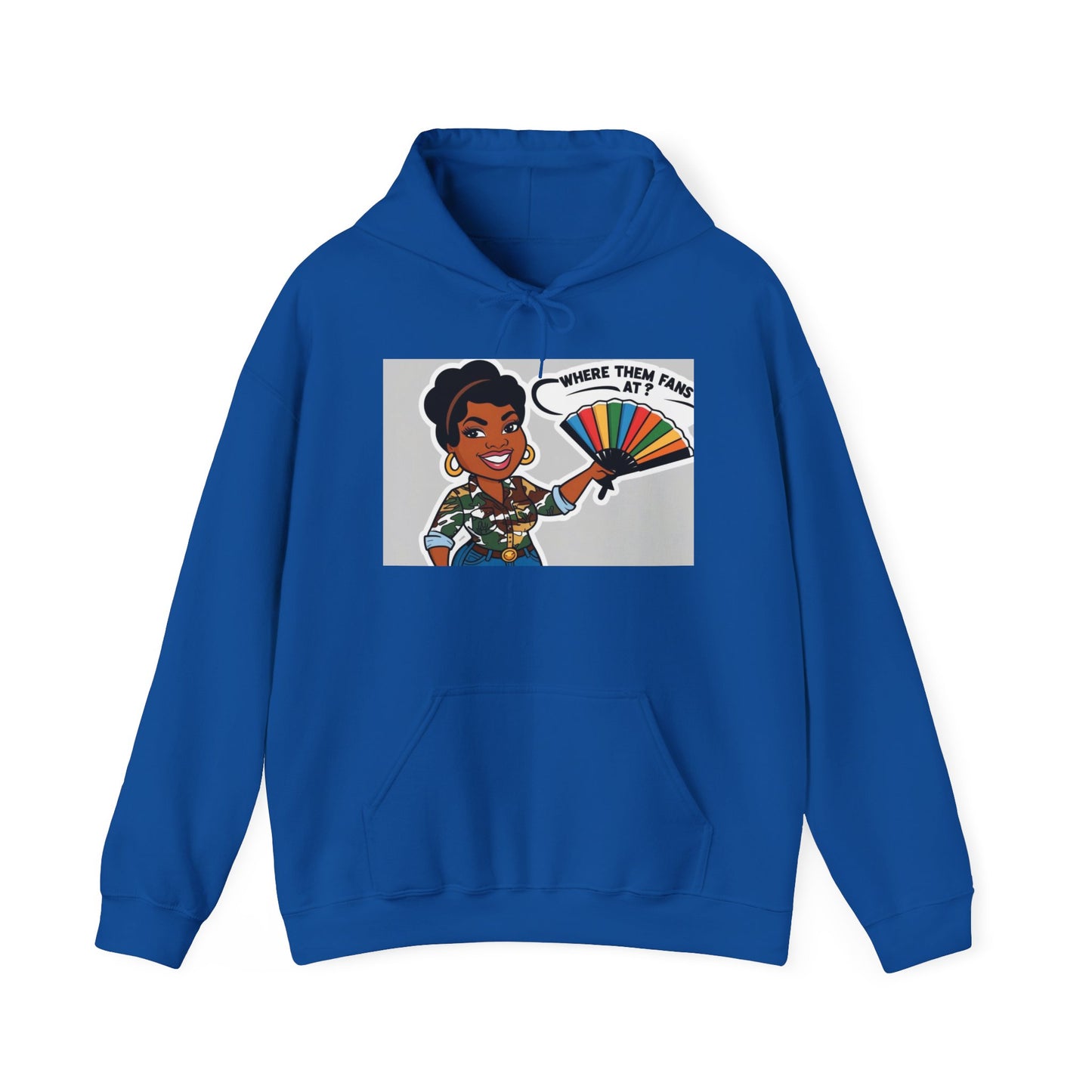 Where Them Fans At? Unisex Hoodie