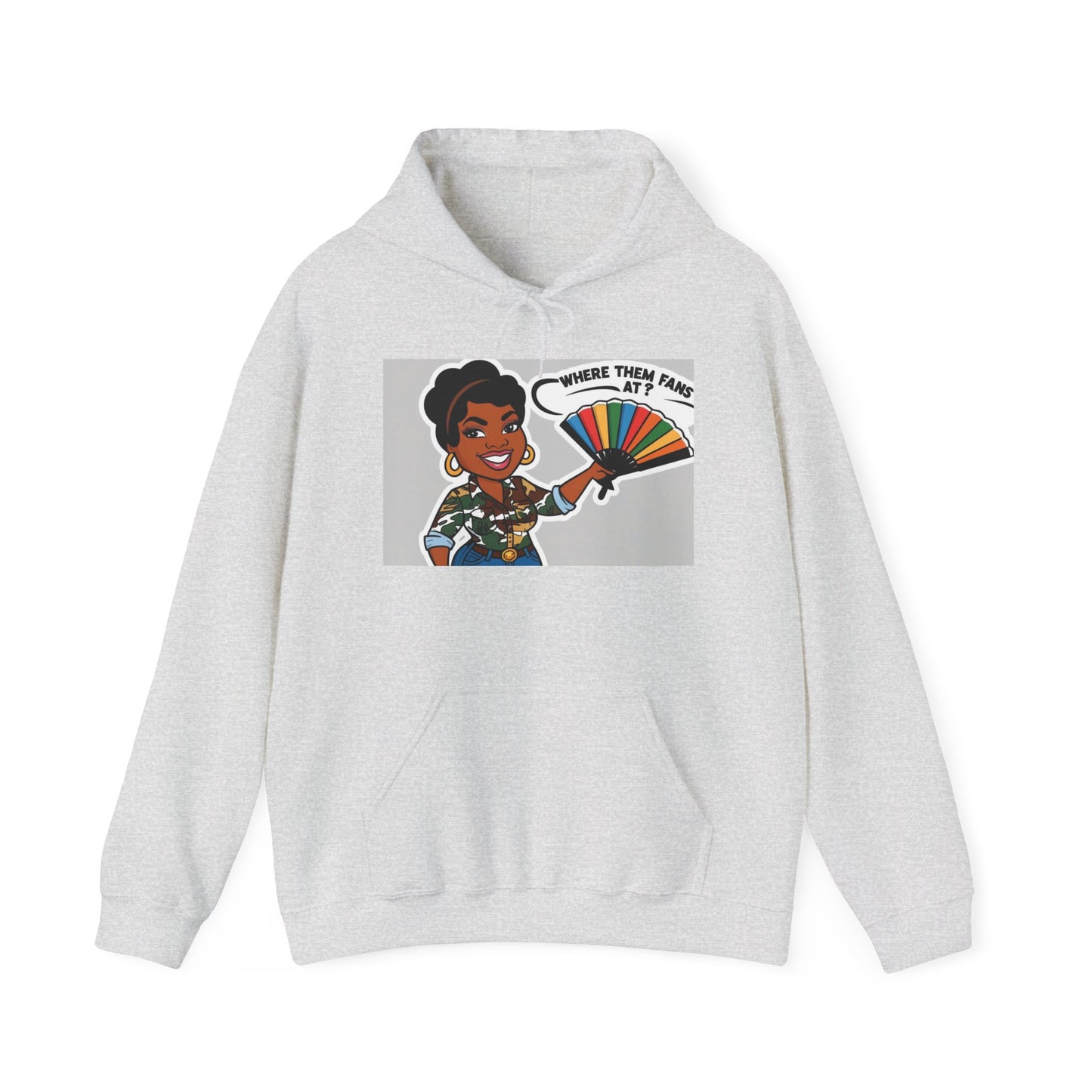 Where Them Fans At? Unisex Hoodie