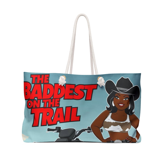 Baddest on the Trail Weekender Bag