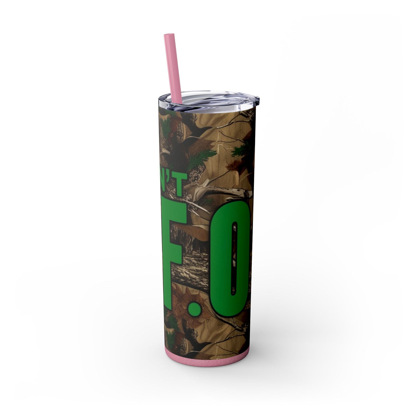 Don't F.A.F.O. Skinny Tumbler with Straw 20oz