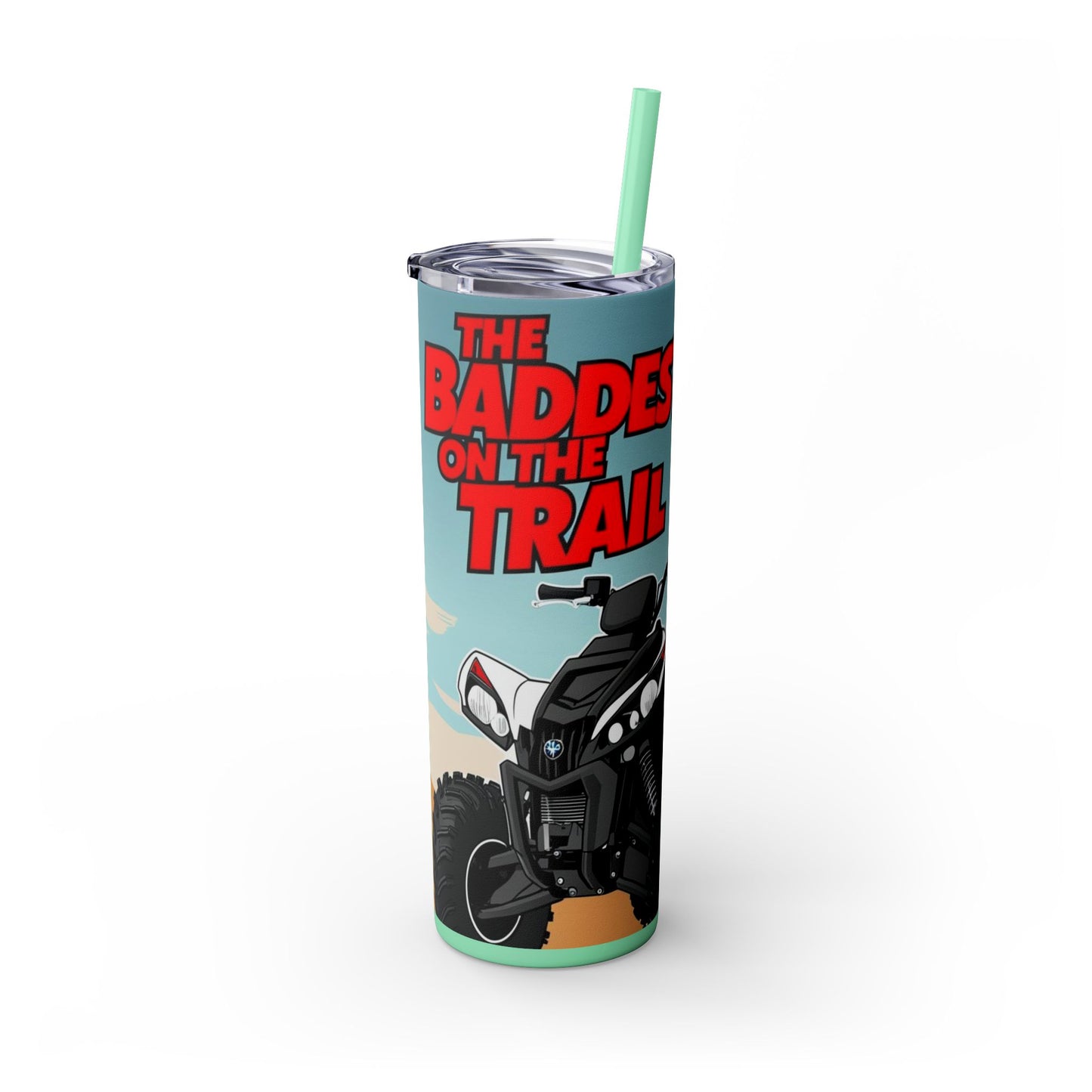 Baddest on the Trail Skinny Tumbler with Straw - 20oz
