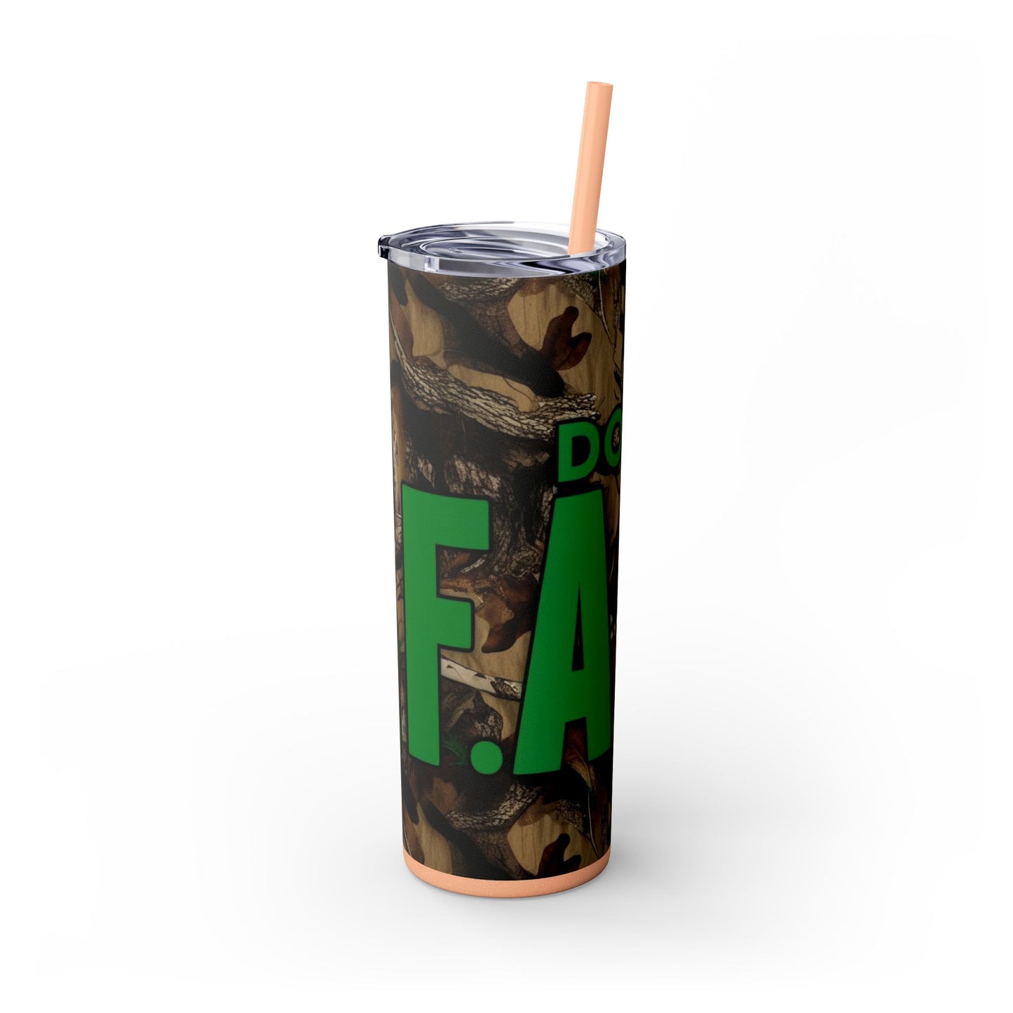 Don't F.A.F.O. Skinny Tumbler with Straw 20oz