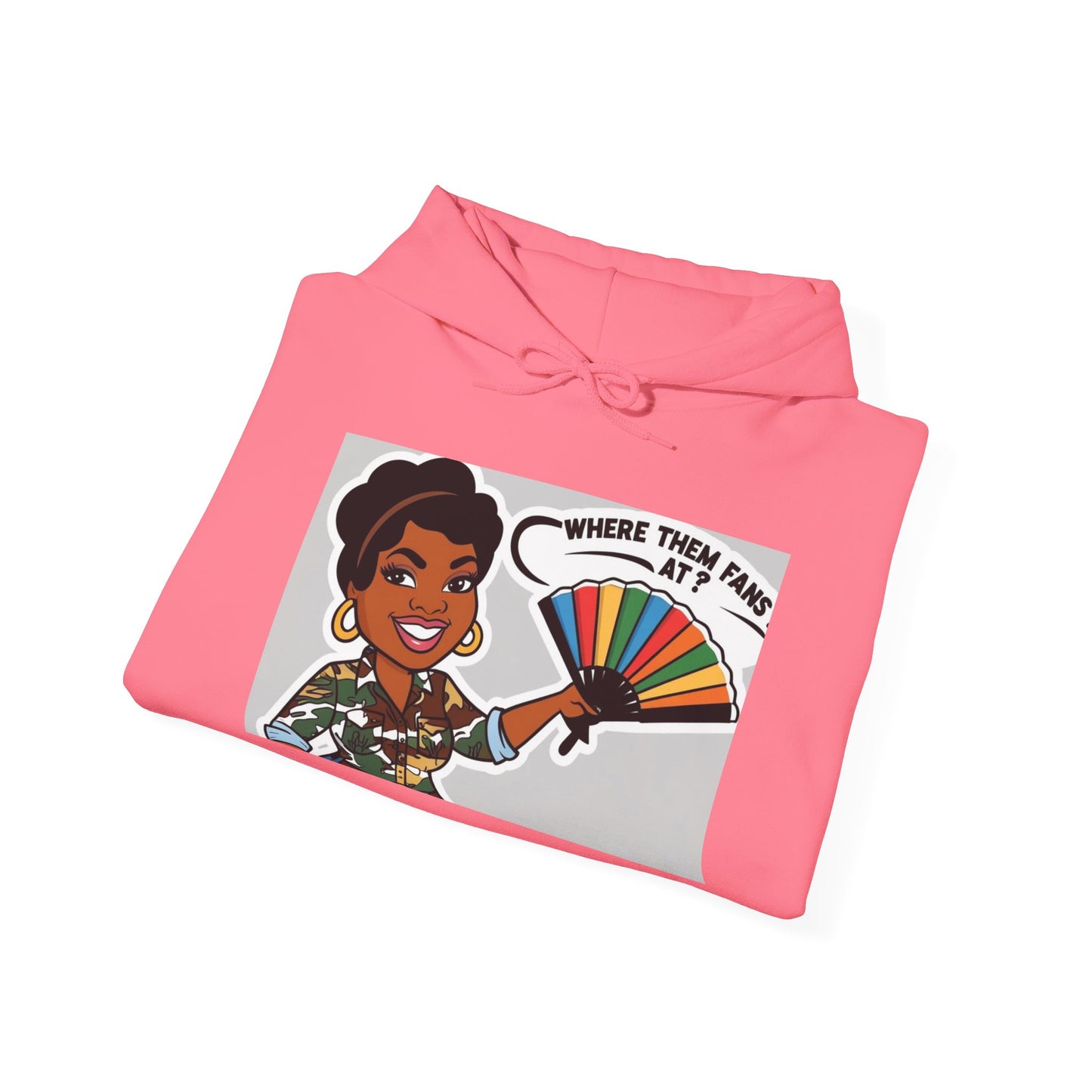 Where Them Fans At? Unisex Hoodie 2-More Colors