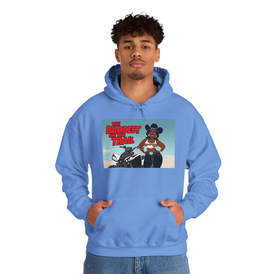 Baddest on the Trail Hoodie