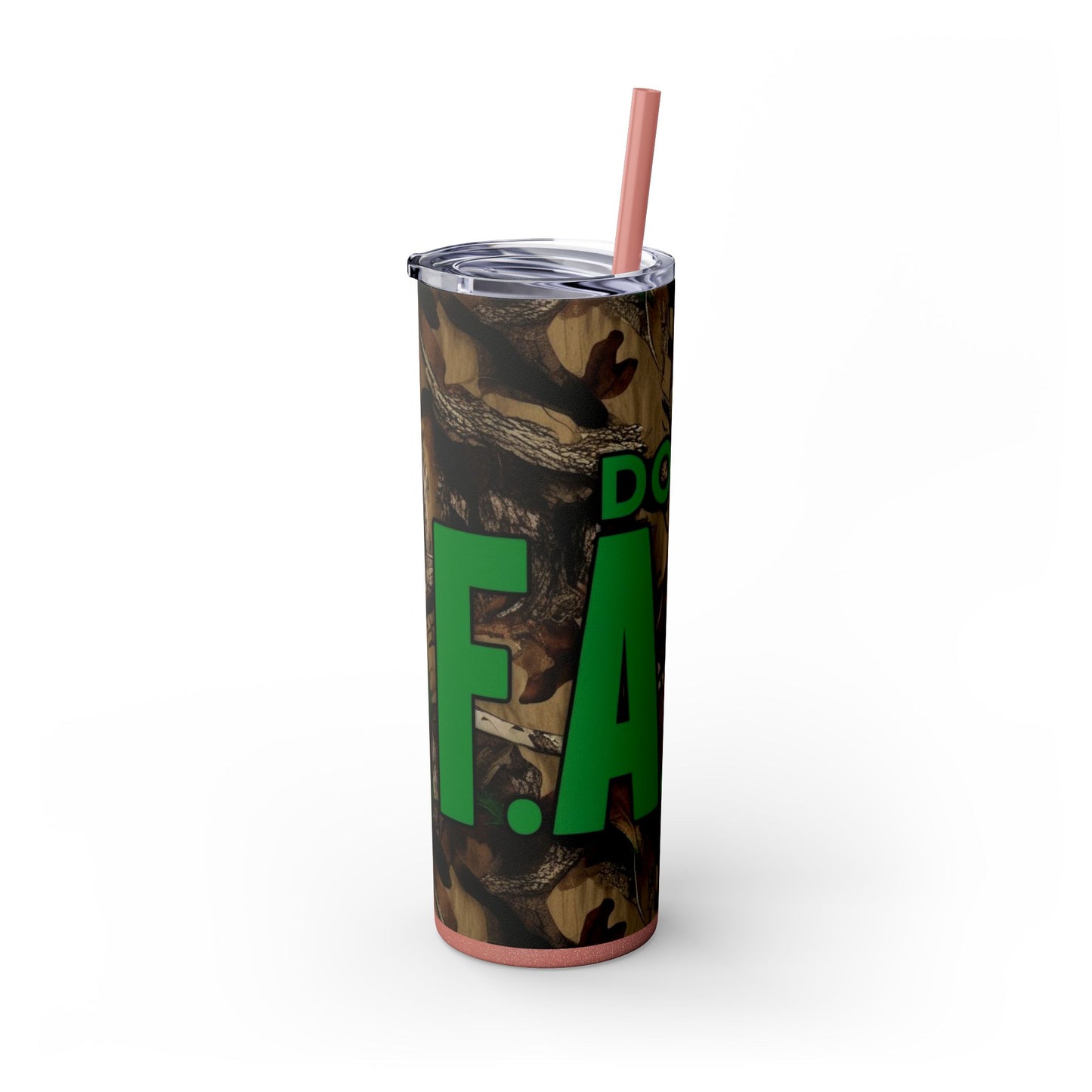 Don't F.A.F.O. Skinny Tumbler with Straw 20oz