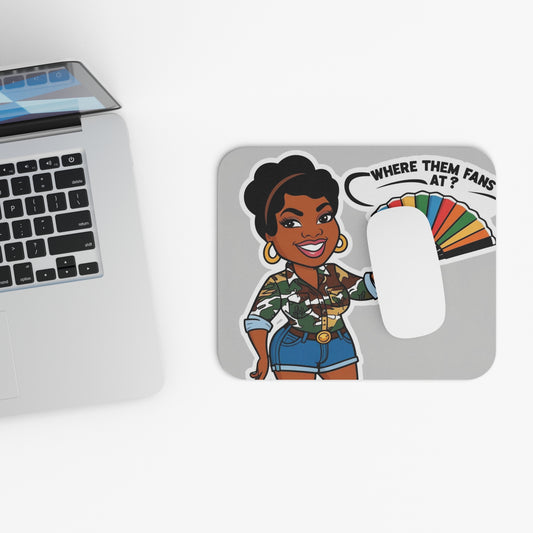 Where Them Fans At? Mouse Pad