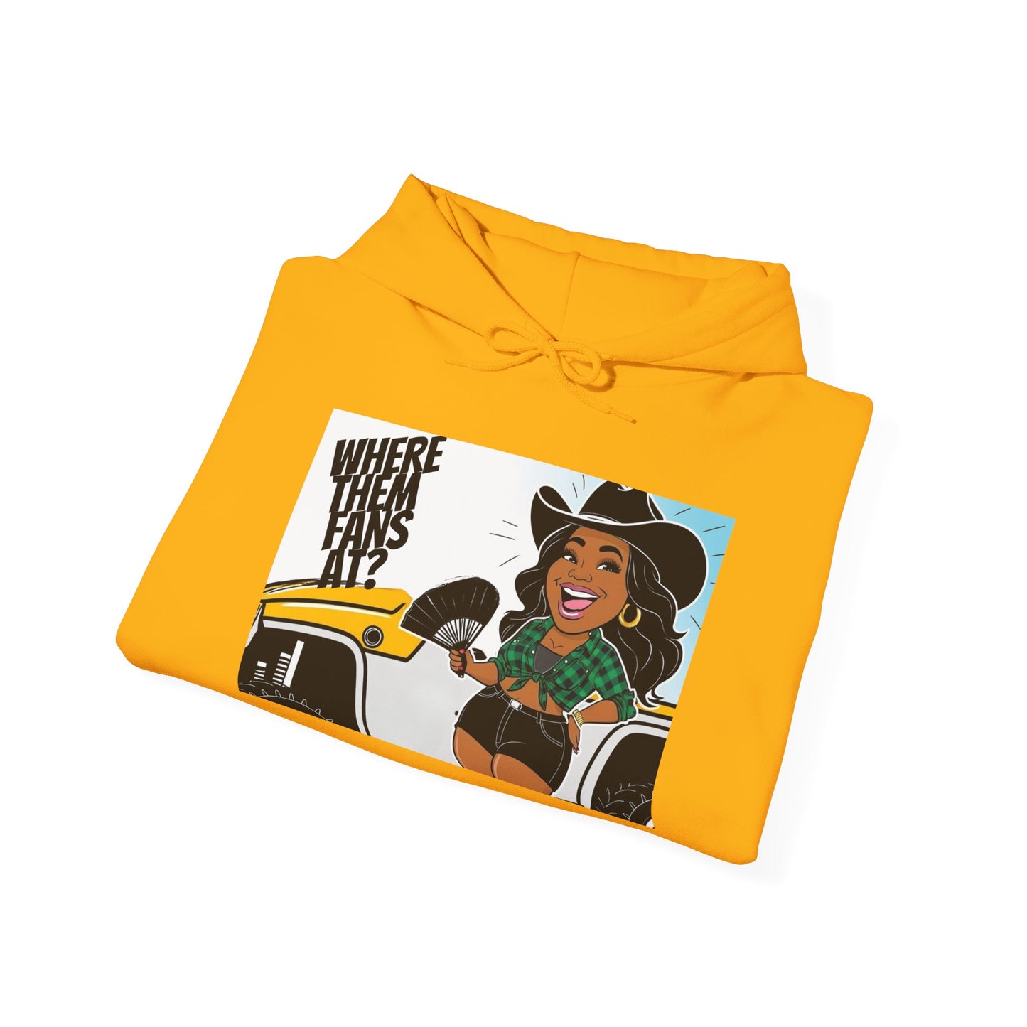 Where Them Fans At? Hoodie