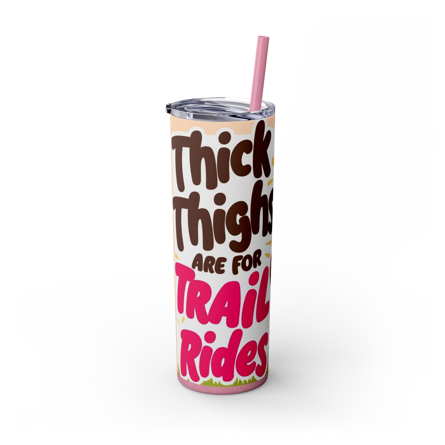 Bright Thick Thighs Skinny Tumbler with Straw, 20oz