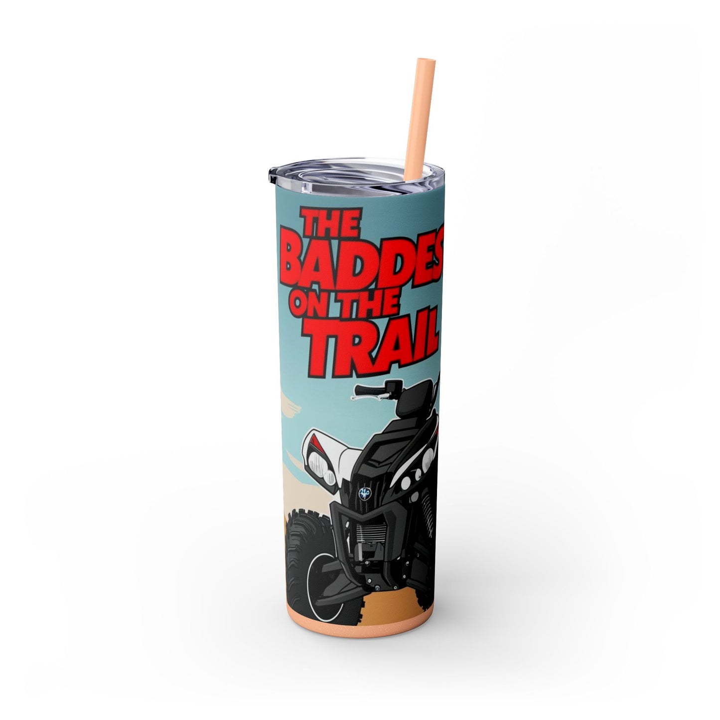 Baddest on the Trail Skinny Tumbler with Straw - 20oz