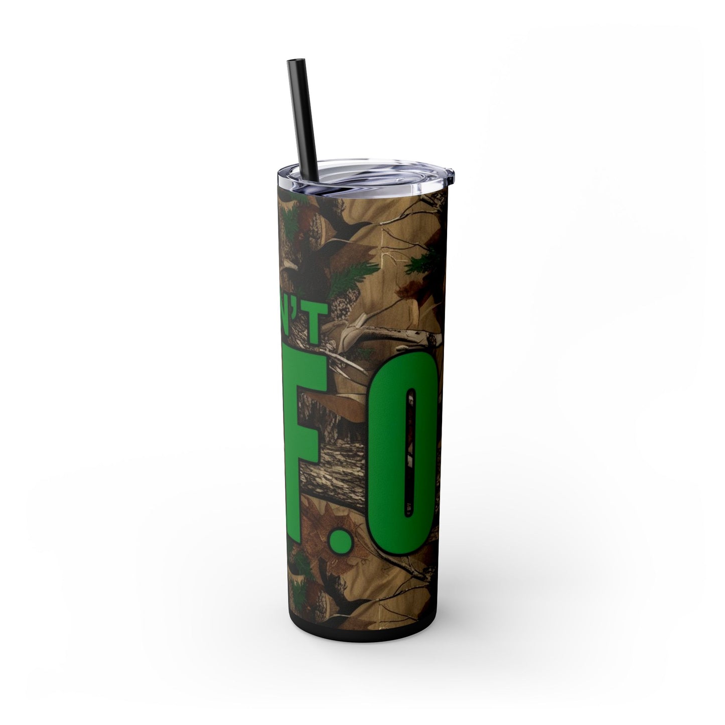 Don't F.A.F.O. Skinny Tumbler with Straw 20oz