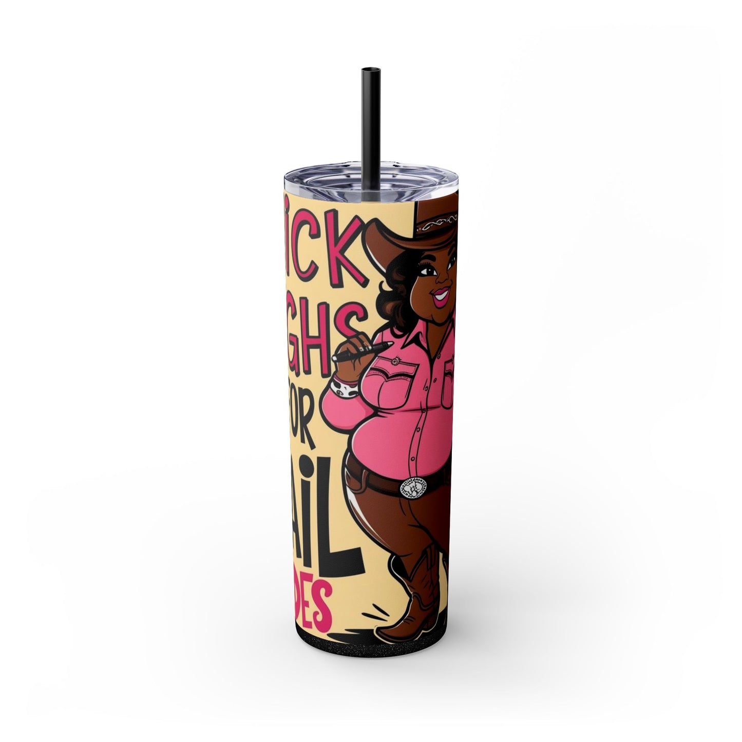Thick Thighs Are For Trail Rides Skinny Tumbler with Straw, 20oz