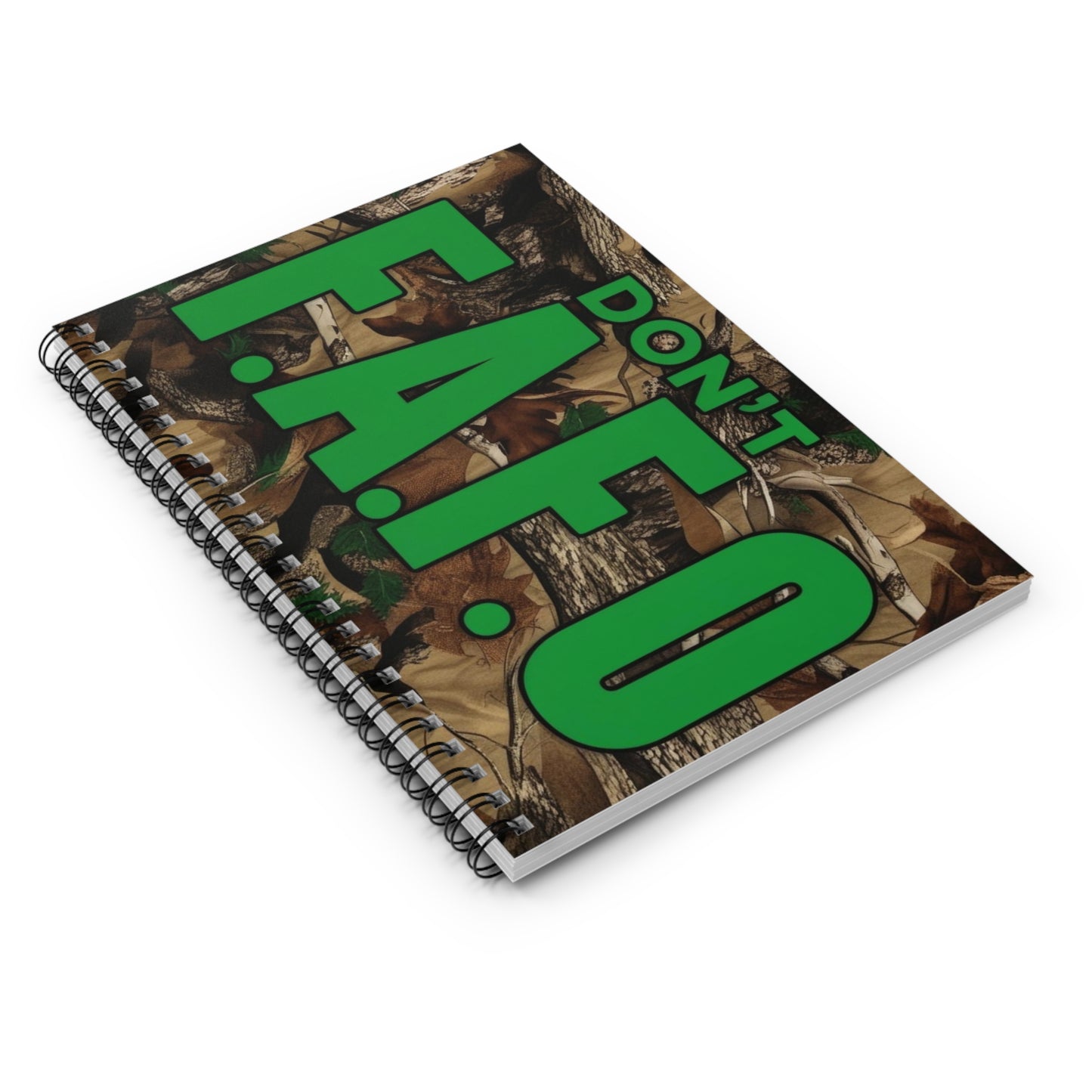 Don't FAFO Spiral Notebook - Ruled Line