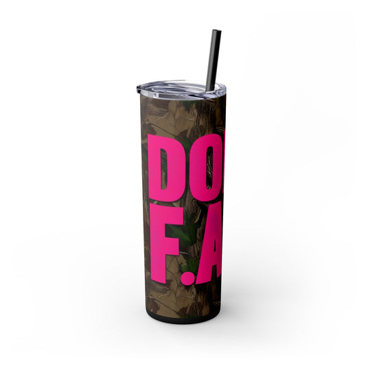 Don't F.A.F.O. Skinny Tumbler with Straw - 20oz