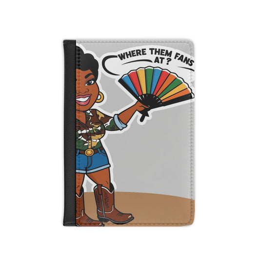 Where Them Fans At?  Passport Cover