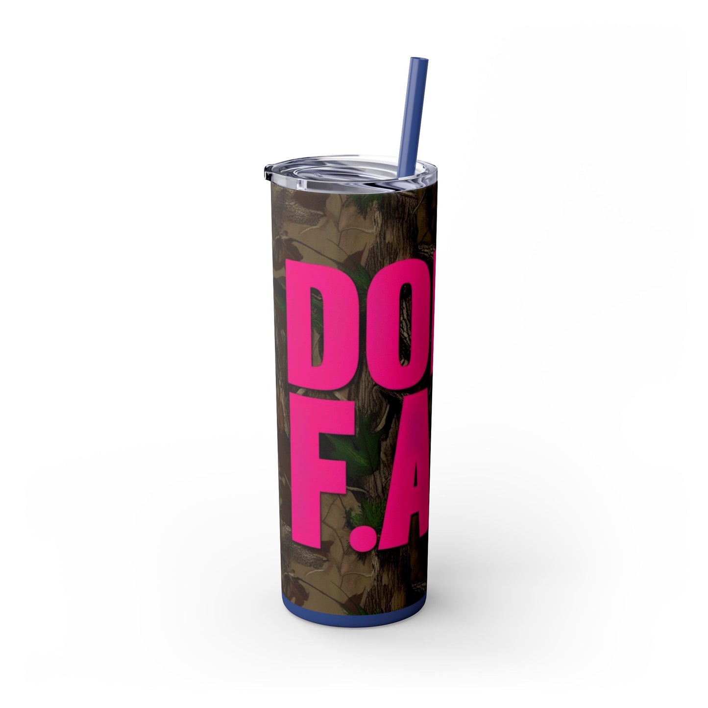 Don't F.A.F.O. Skinny Tumbler with Straw - 20oz