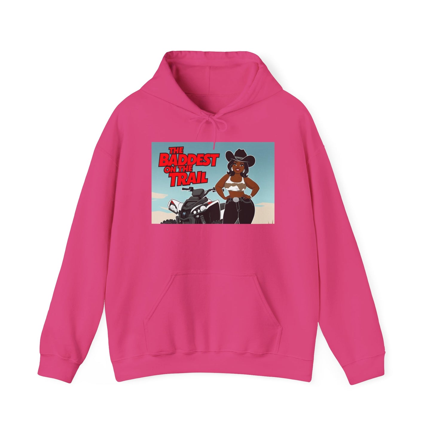 Baddest on the Trail Hoodie