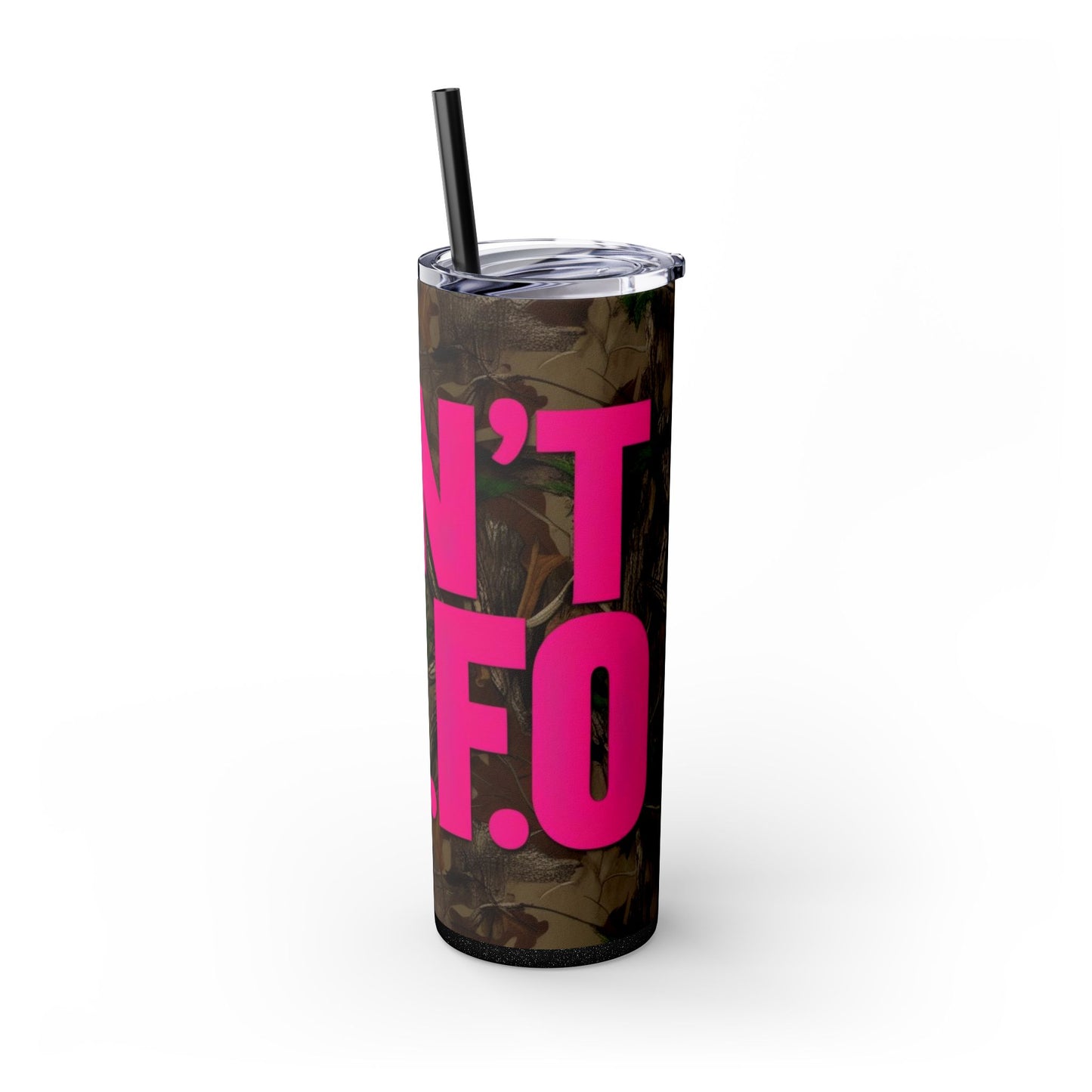 Don't F.A.F.O. Skinny Tumbler with Straw - 20oz