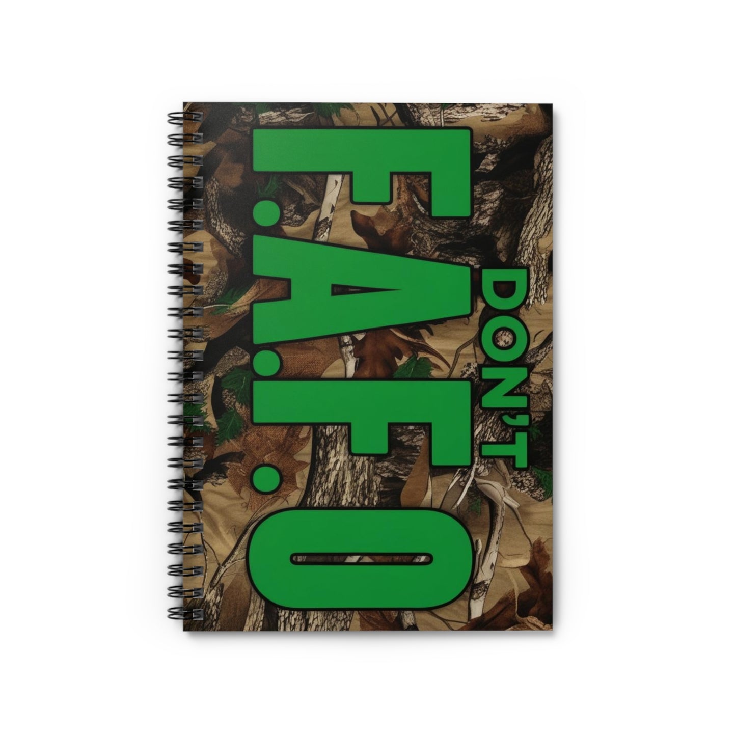 Don't FAFO Spiral Notebook - Ruled Line