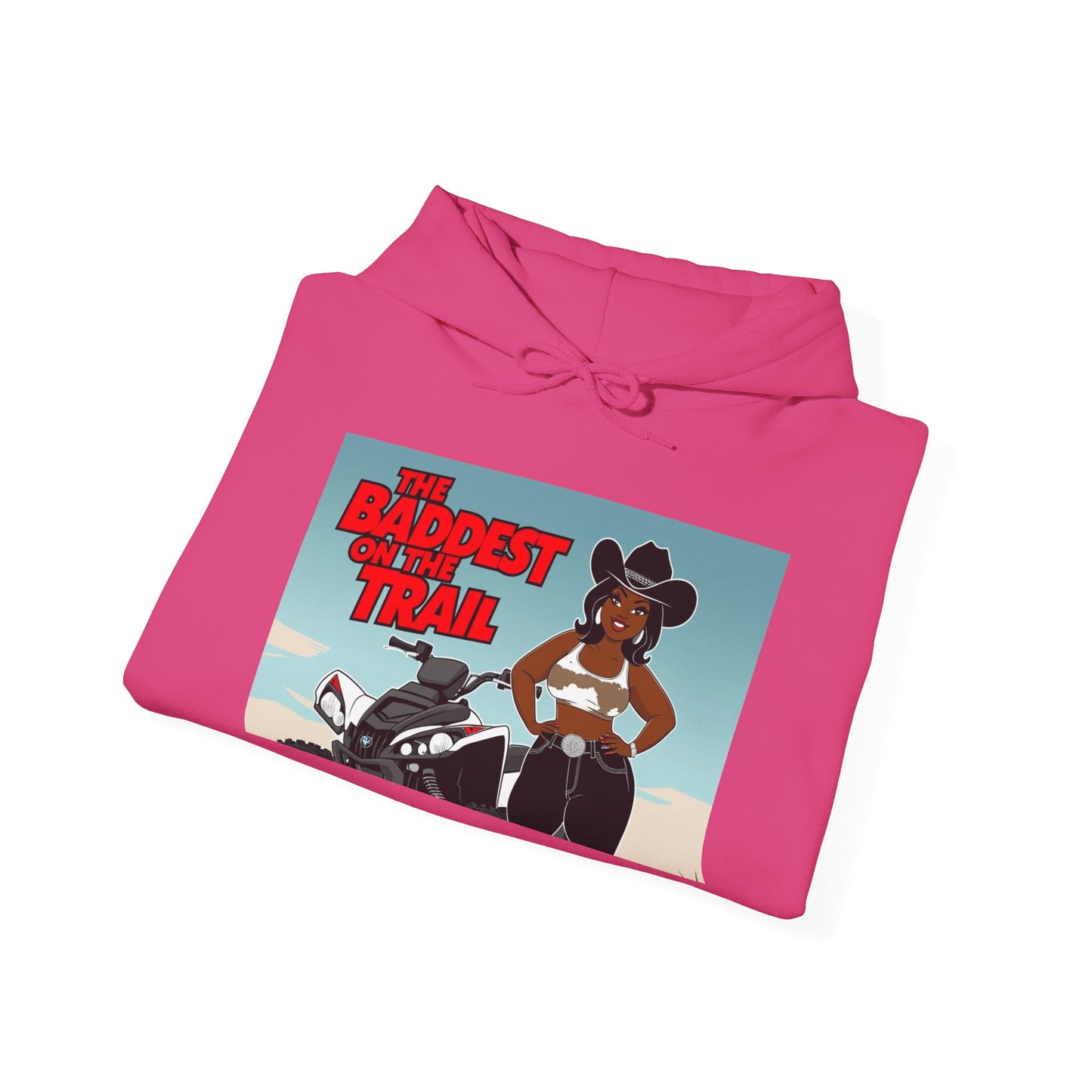 Baddest on the Trail Hoodie