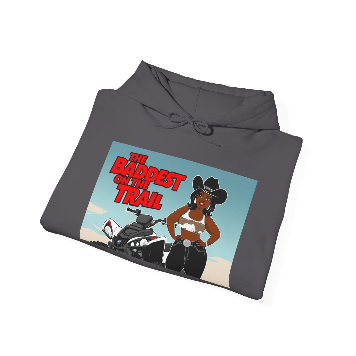 Baddest on the Trail Hoodie