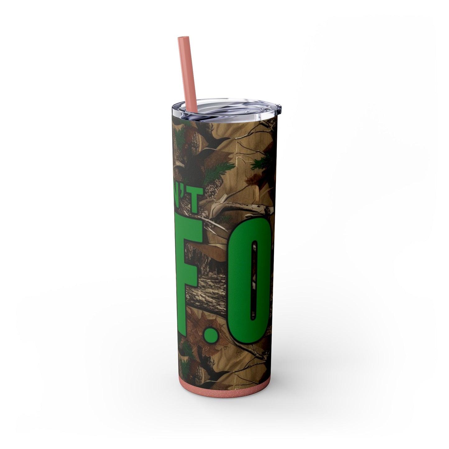 Don't F.A.F.O. Skinny Tumbler with Straw 20oz