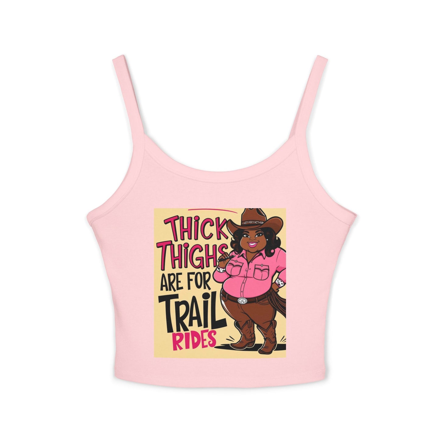Thick Thighs Are For Trail Rides Spaghetti Strap Tank Top