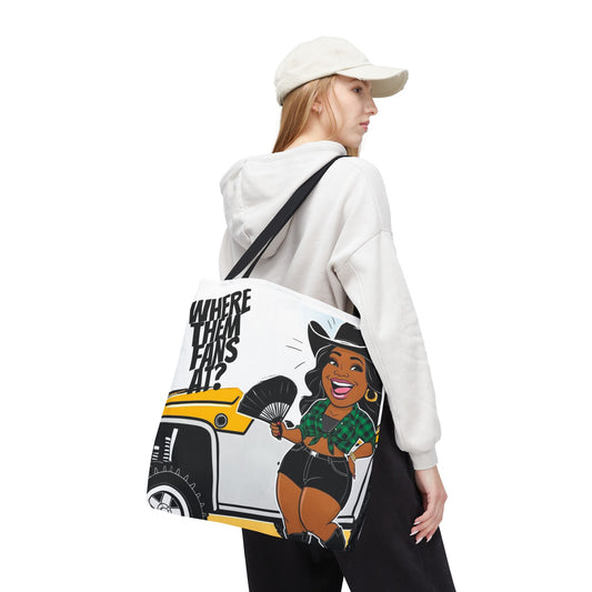Where Them Fans At? Tote Bag