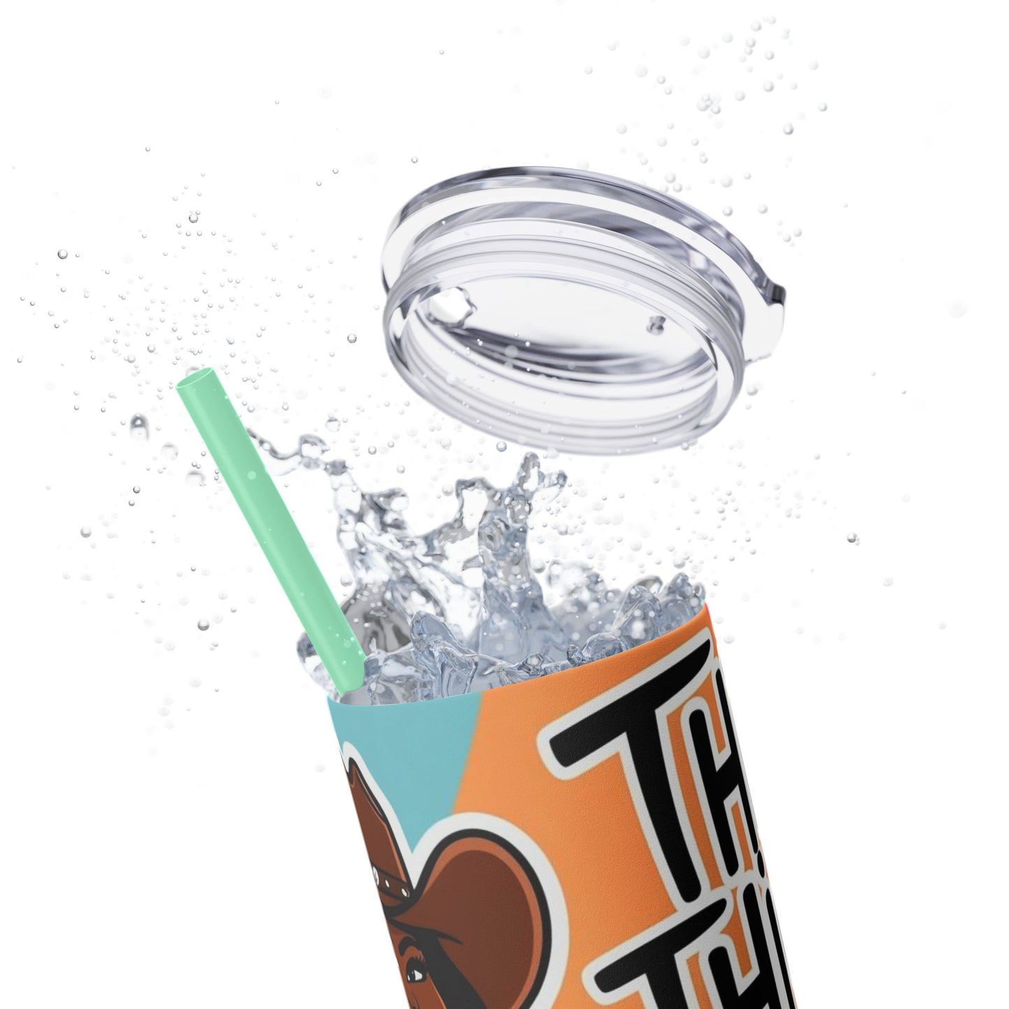 Thick Thighs 2 Skinny Tumbler with Straw, 20oz