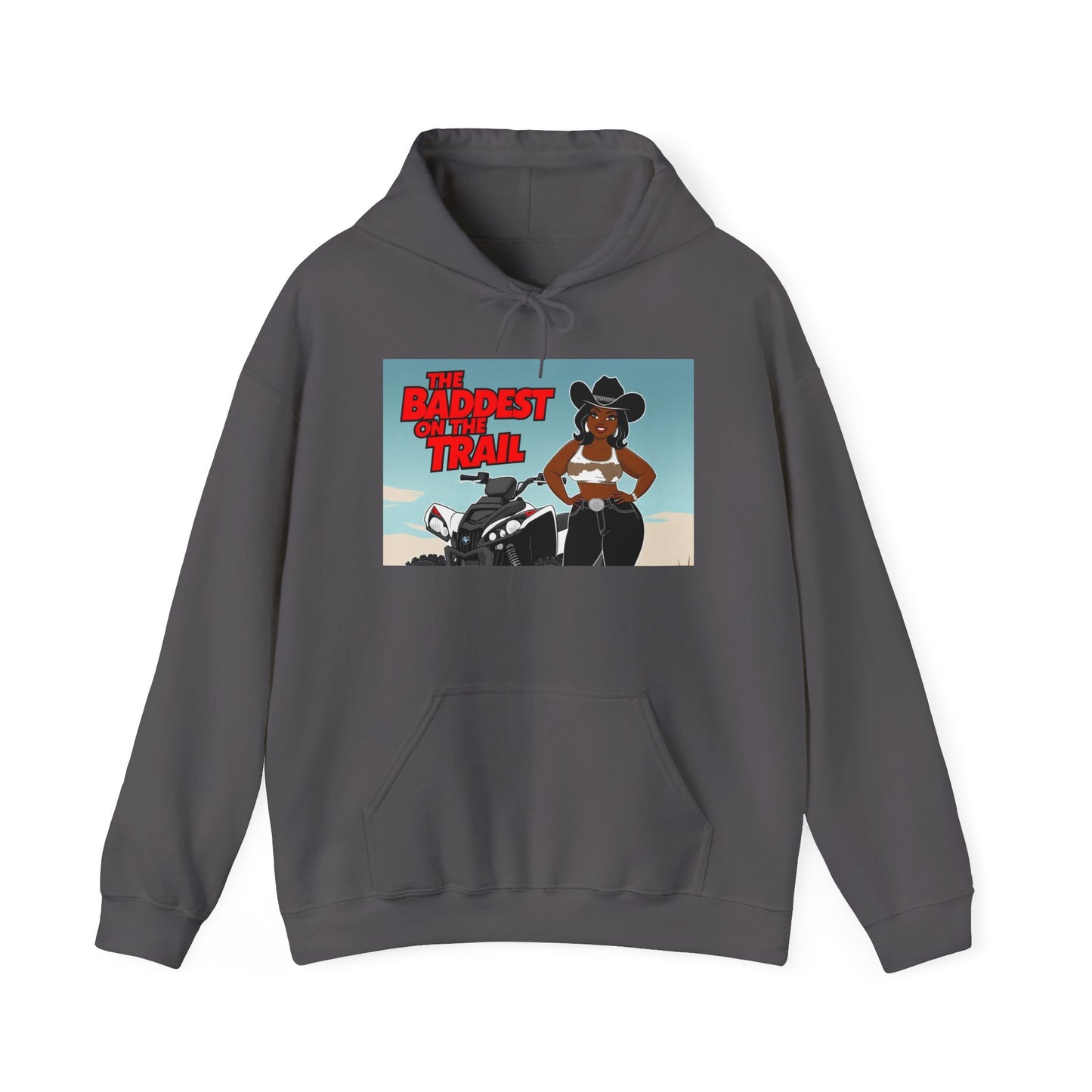 Baddest on the Trail Hoodie