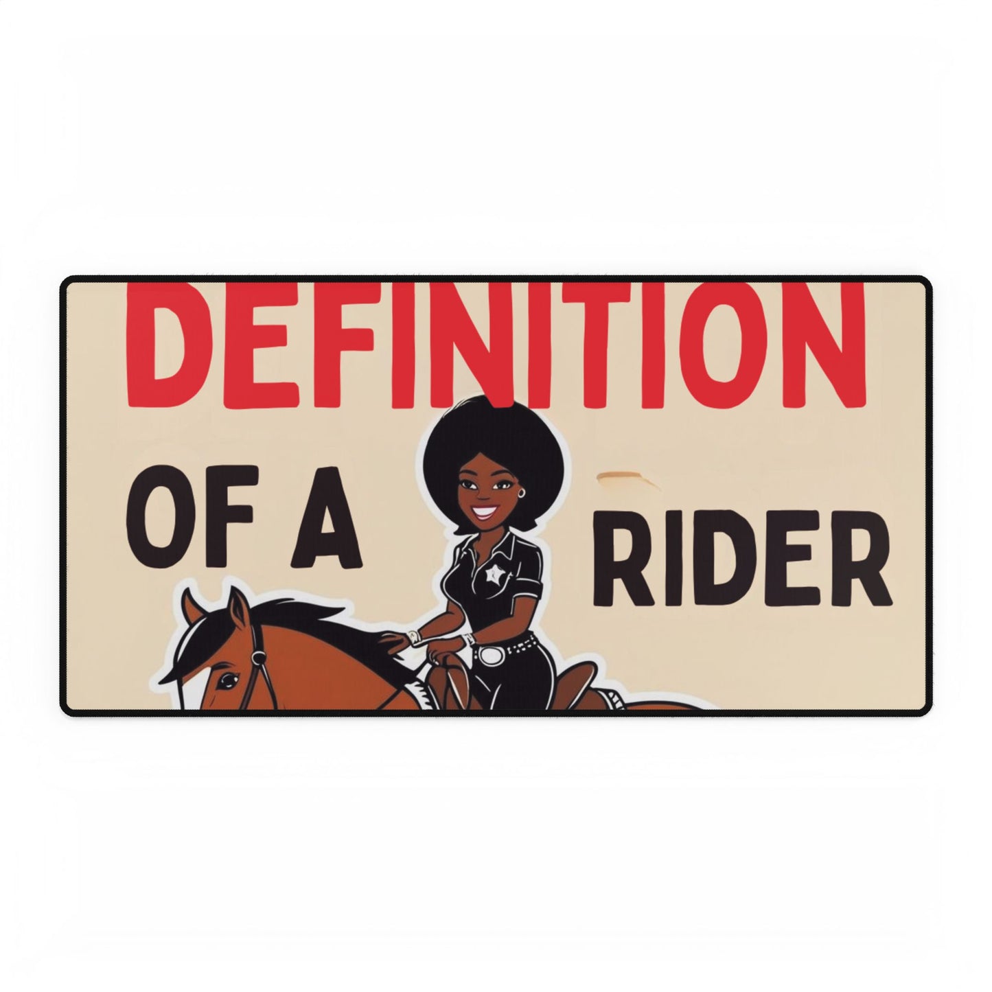 Definition of a Rider Desk Mat