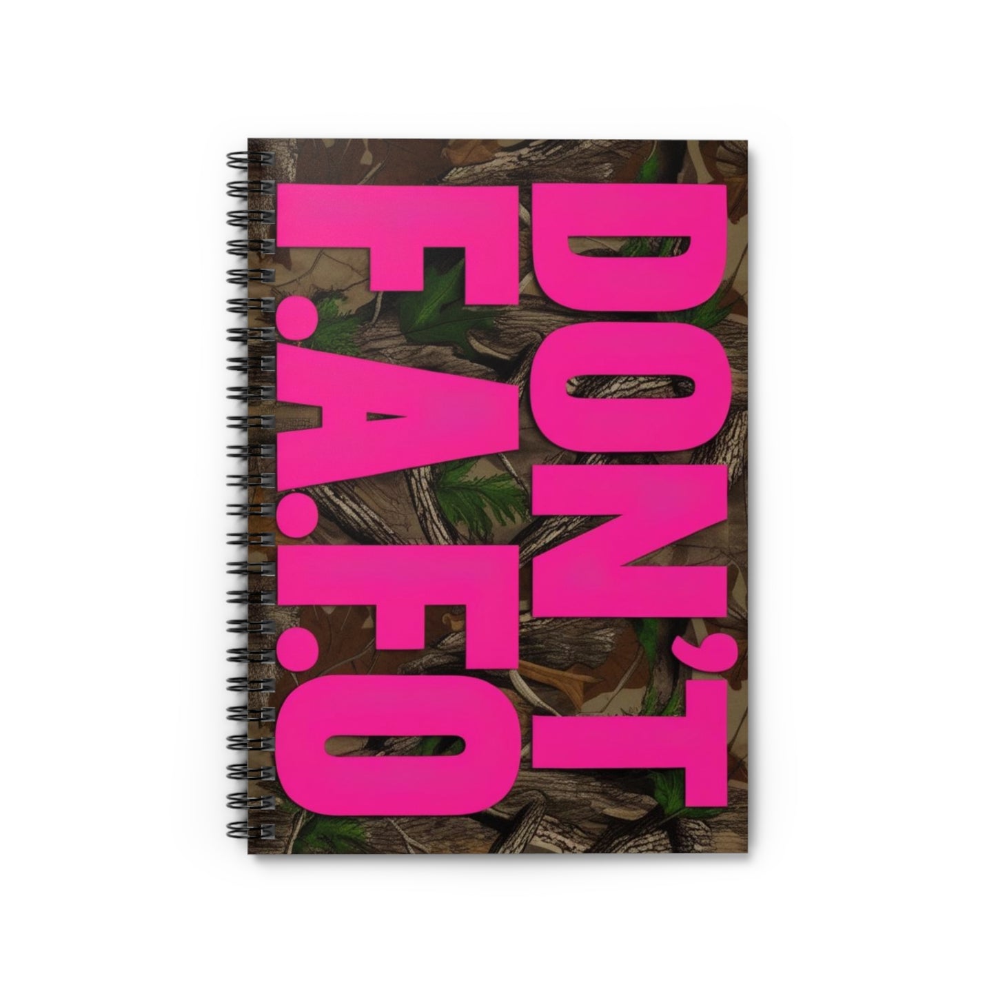 Don't F.A.F.O. Vibrant Spiral Notebook
