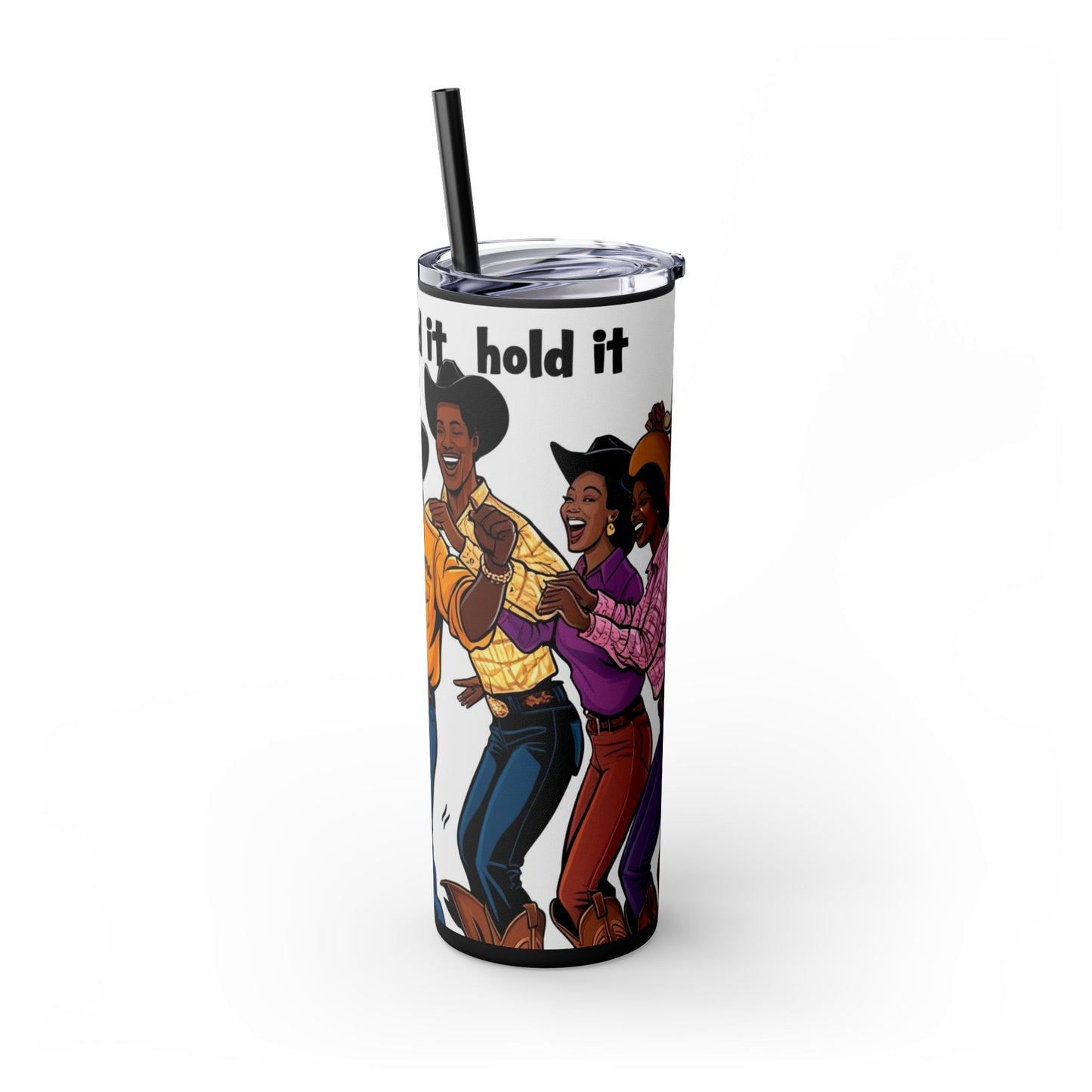 Hold It X4 Skinny Tumbler with Straw - 20oz
