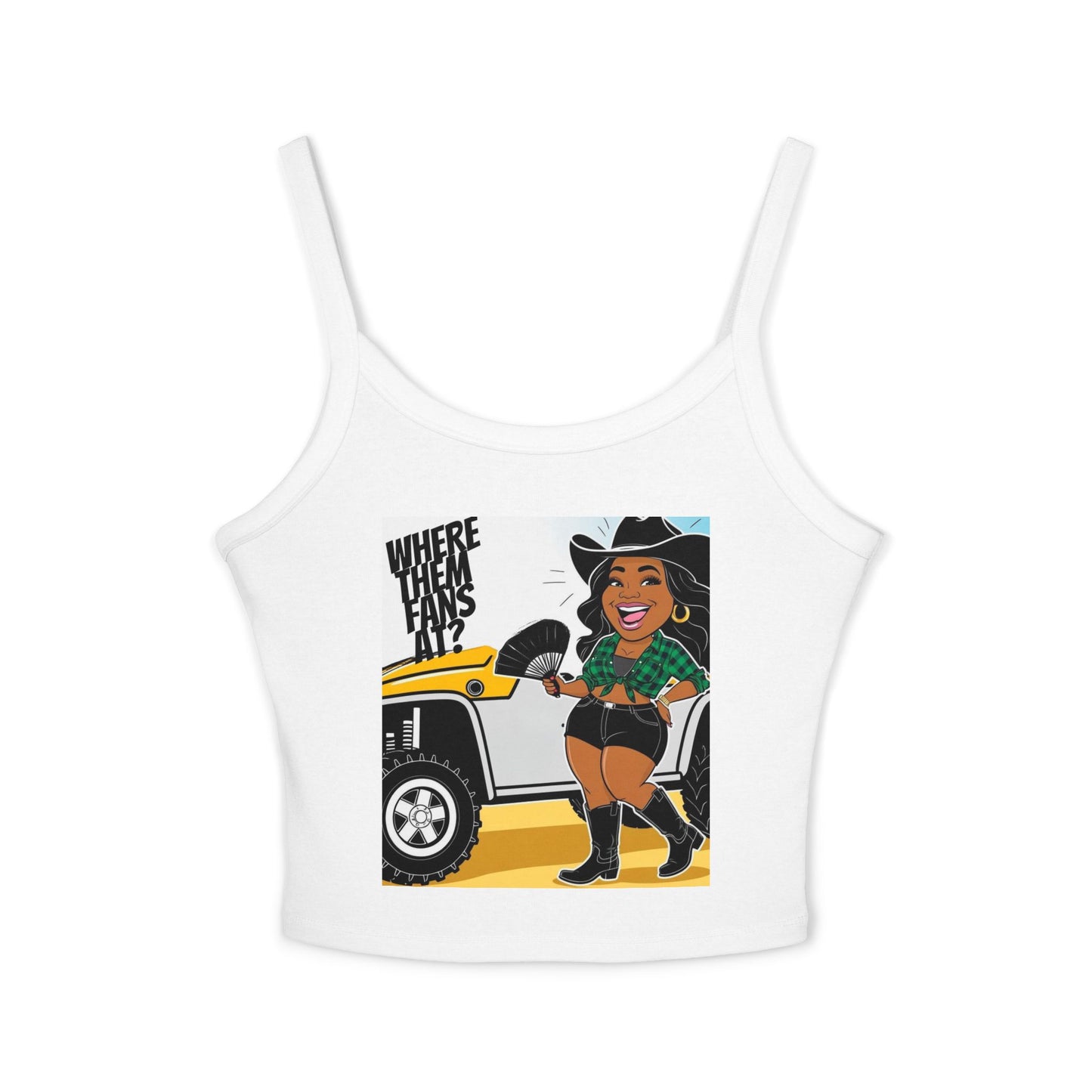 Where Them Fans At? Women's Spaghetti Strap Tank Top
