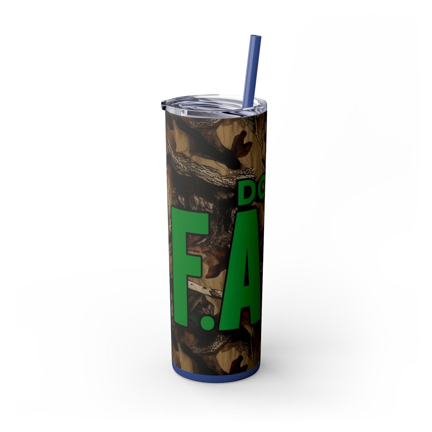 Don't F.A.F.O. Skinny Tumbler with Straw 20oz