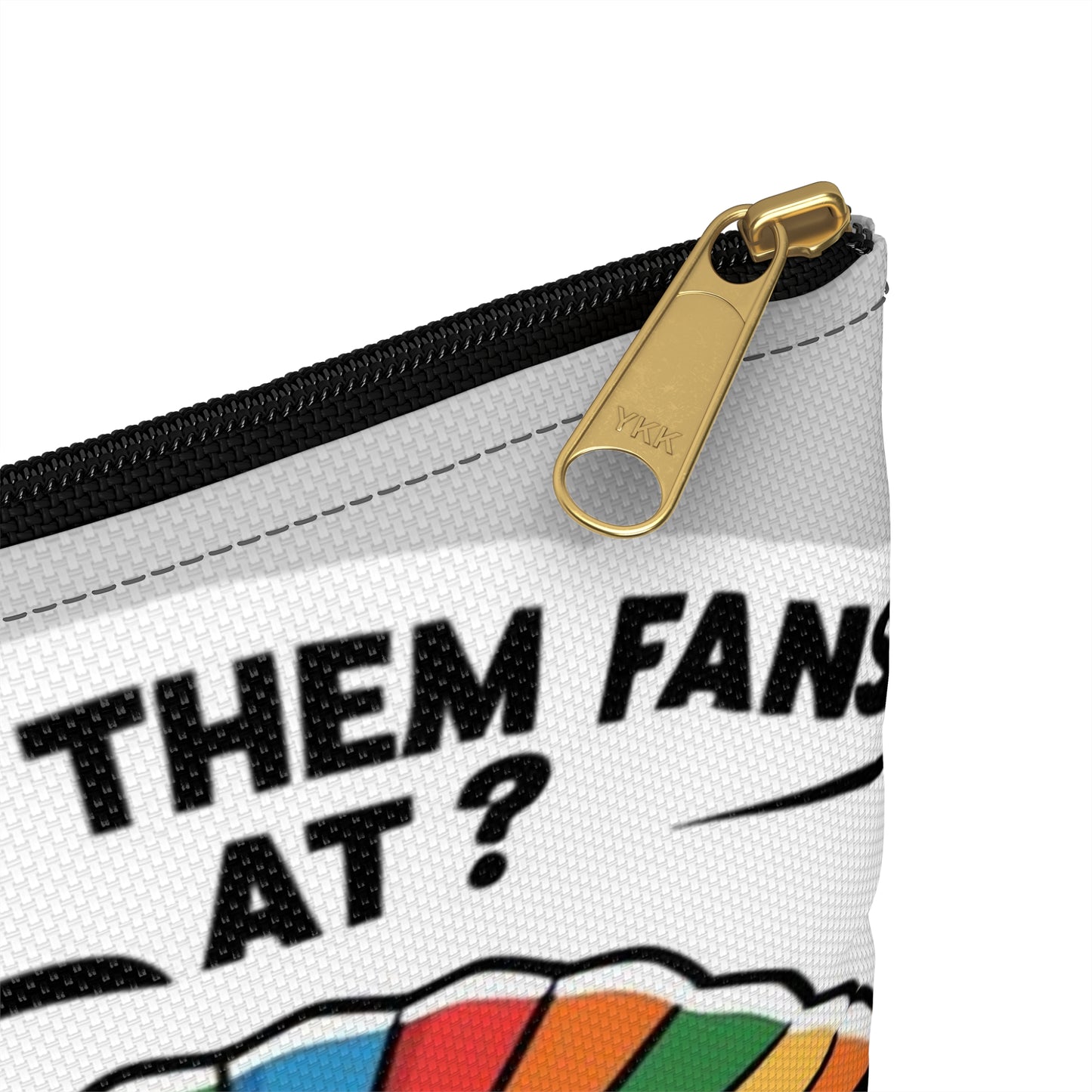 Where Them Fans At? Accessory Pouch
