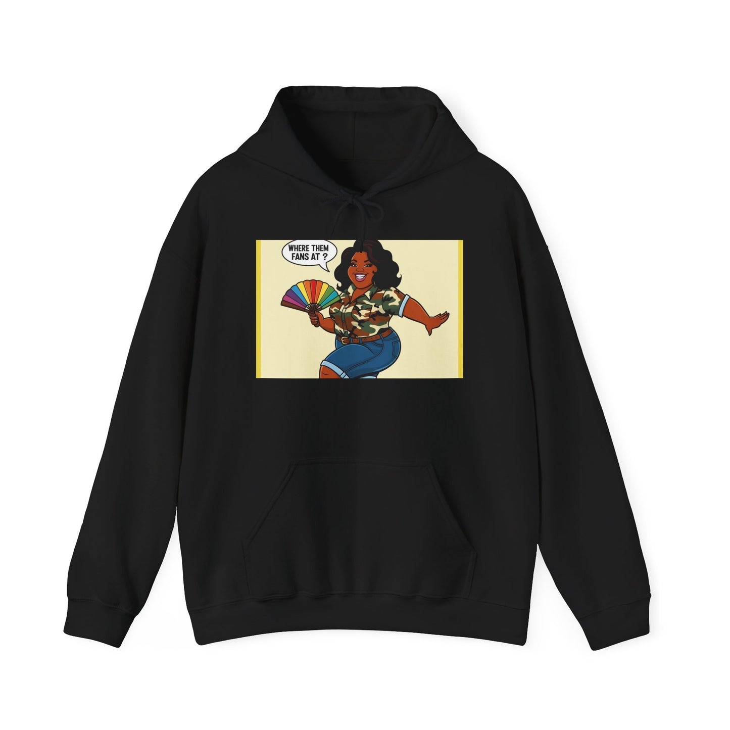 Where Them Fans At? Unisex Hoodie