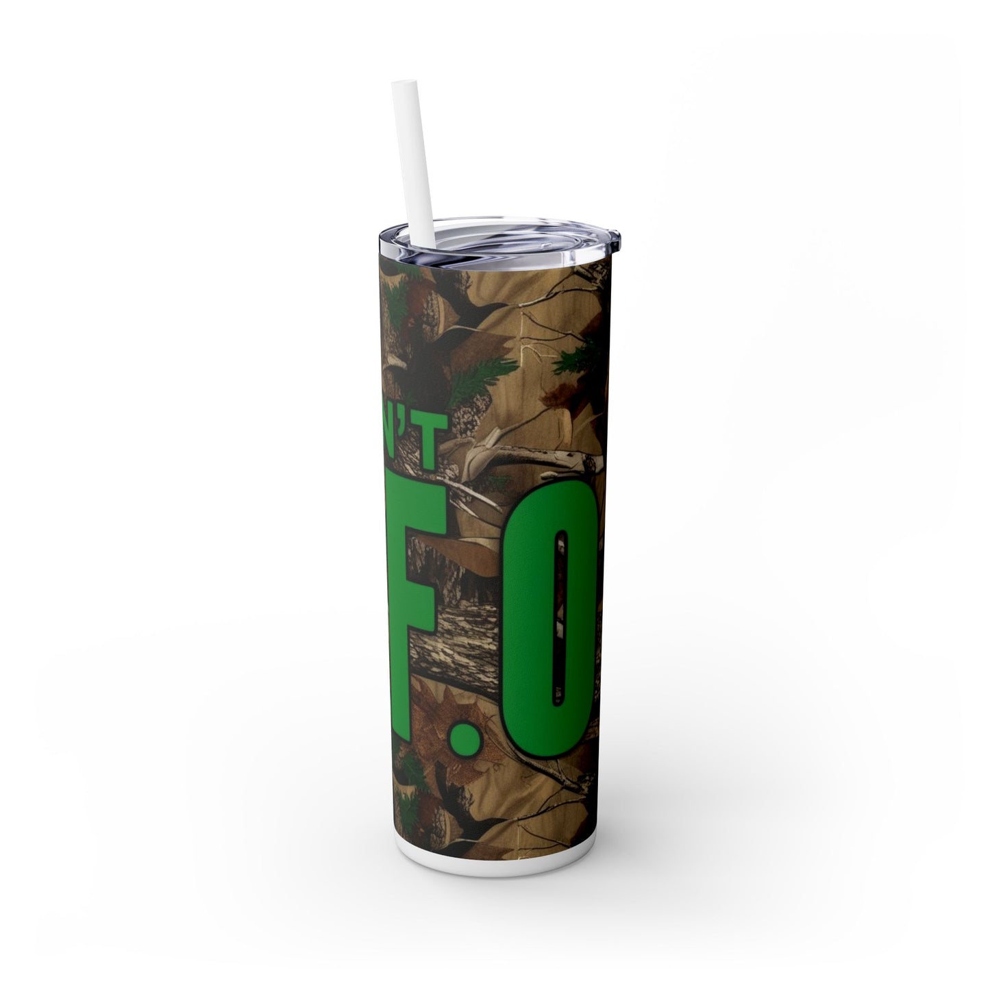Don't F.A.F.O. Skinny Tumbler with Straw 20oz